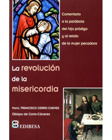 LA REVOLUCION DE LA MISERICORDIA