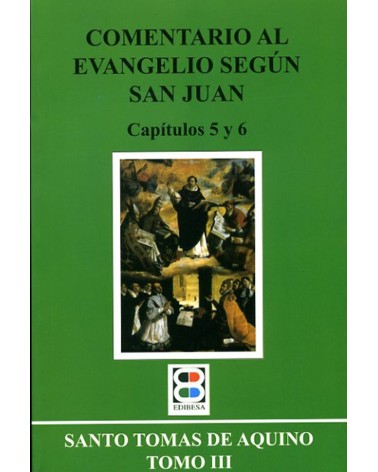 COMENTARIO AL EVG. SEGÚN S. JUAN. TOMO 3