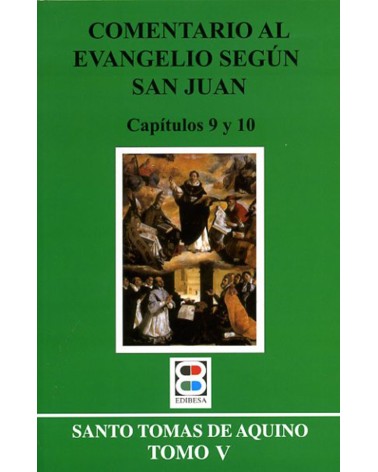 COMENTARIO AL EVG. SEGÚN S. JUAN. TOMO 5