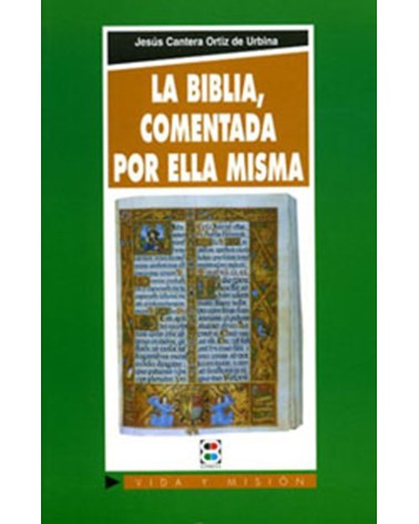 LA BIBLIA COMENTADA POR ELLA MISMA