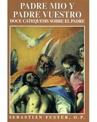 PADRE MÍO Y PADRE VUESTRO
