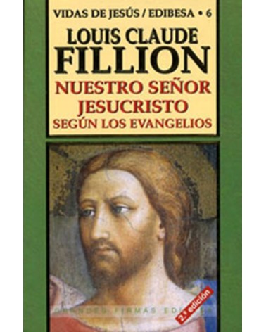 NUESTRO SEÑOR JESUCRISTO SEGÚN LOS EVANG