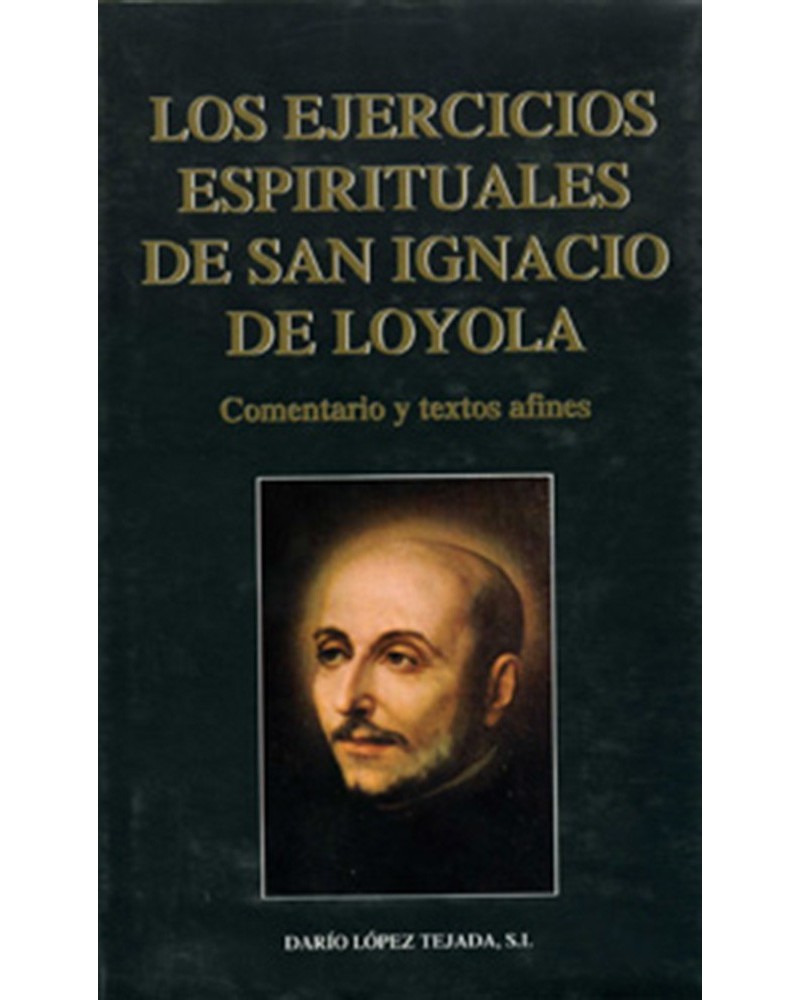 LOS EJERCICIOS ESPIRITUALES DE SAN IGNAC
