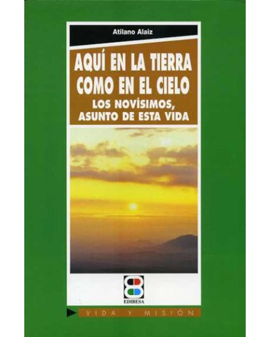 AQUÍ EN LA TIERRA COMO EN EL CIELO