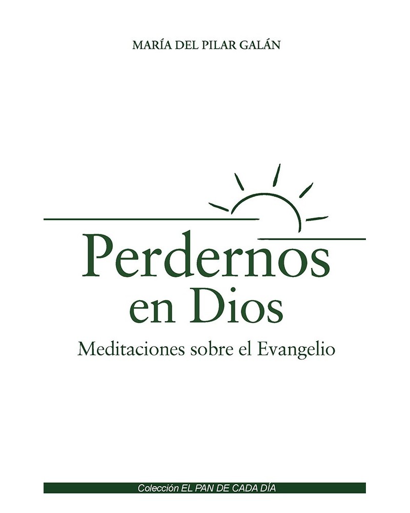 PERDERNOS EN DIOS