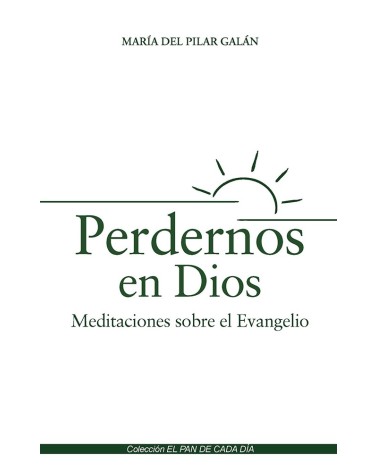 PERDERNOS EN DIOS
