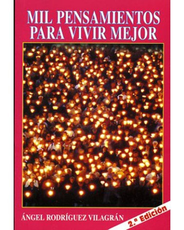 MIL PENSAMIENTOS PARA VIVIR MEJOR