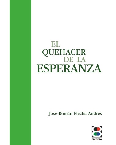 EL QUEHACER DE LA ESPERANZA