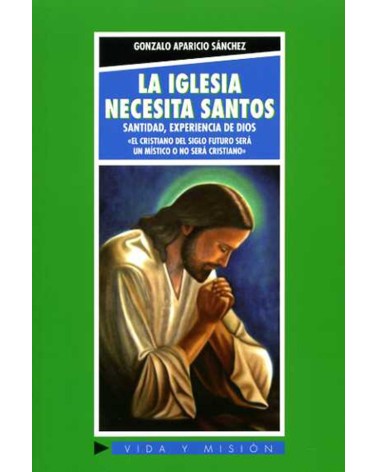 LA IGLESIA NECESITA SANTOS