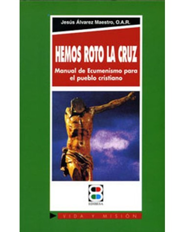 HEMOS ROTO LA CRUZ