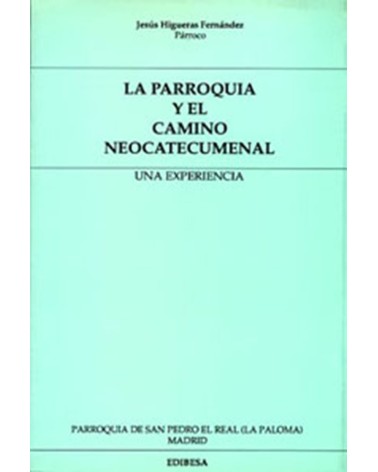 LA PARROQUIA Y EL CAMINO NEOCATECUMENAL