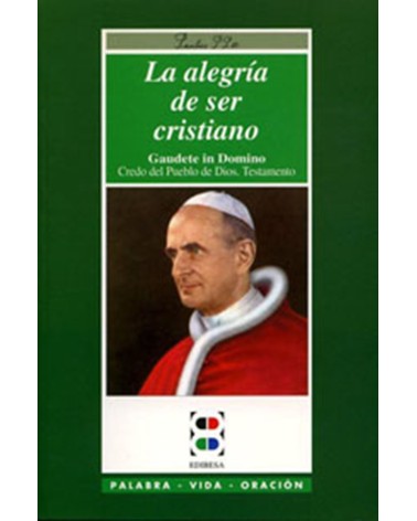 LA ALEGRÍA DE SER CRISTIANO