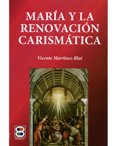 MARÍA Y LA RENOVACIÓN CARISMÁTICA
