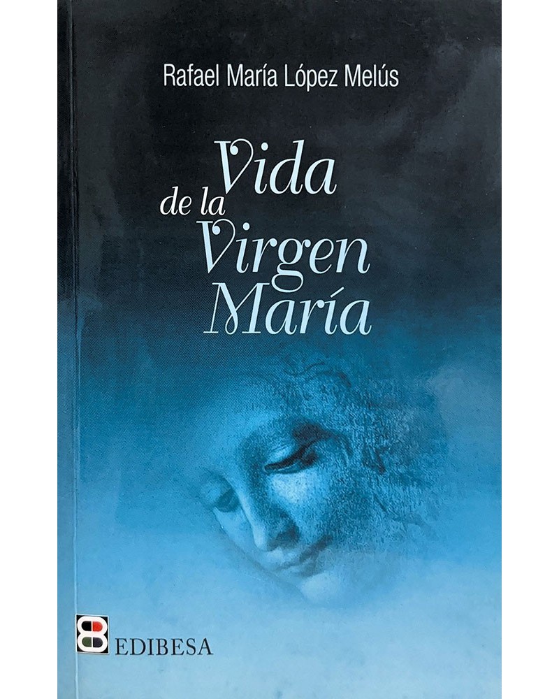 VIDA DE LA VIRGEN MARÍA