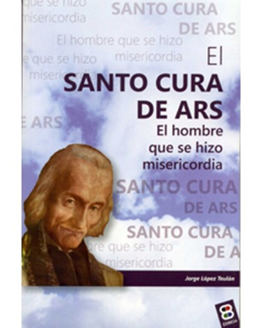 EL SANTO CURA DE ARS NUEVA ED.