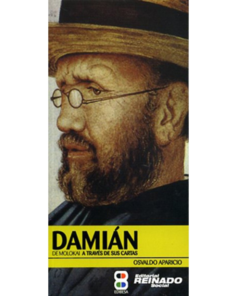 DAMIÁN DE MOLOKAI A TRAVÉS DE SUS CARTAS