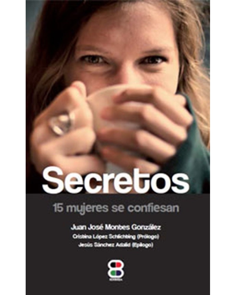 SECRETOS. 15 MUJERES SE CONFIESAN