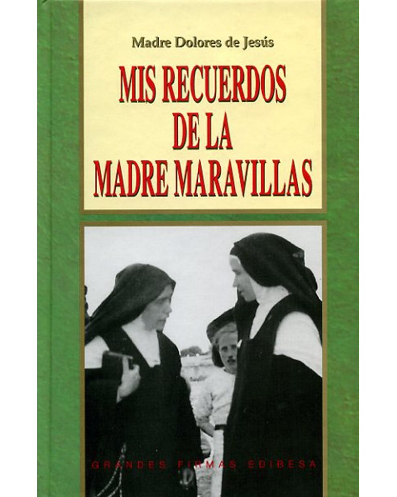 MIS RECUERDOS DE LA MADRE MARAVILLAS