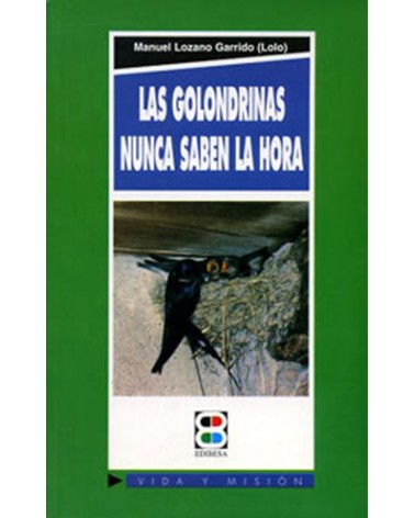 LAS GOLONDRINAS NUNCA SABEN LA HORA