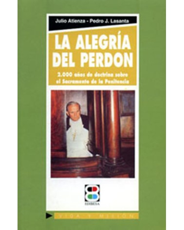 LA ALEGRÍA DEL PERDÓN