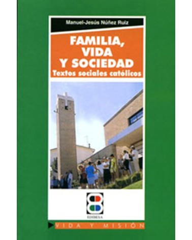 FAMILIA VIDA Y SOCIEDAD