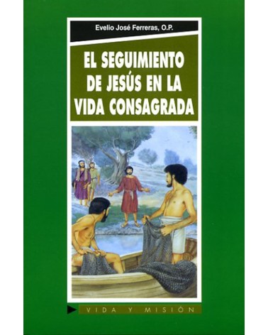 EL SEGUIMIENTO DE JESÚS EN LA VIDA CONSAGRADA