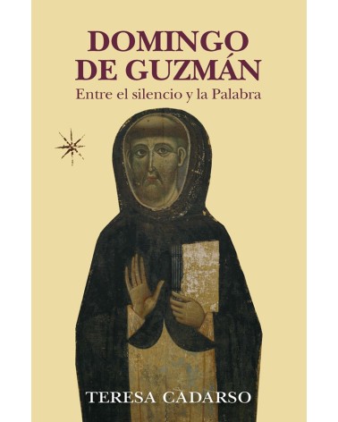 DOMINGO DE GUZMÁN ENTRE EL SILENCIO