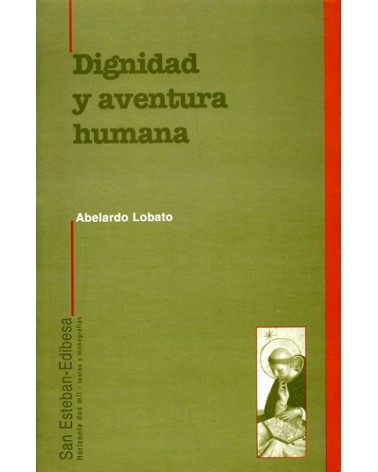 DIGNIDAD Y AVENTURA HUMANA