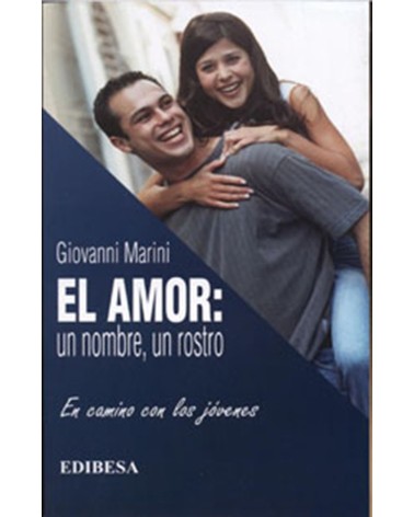 EL AMOR UN NOMBRE UN ROSTRO