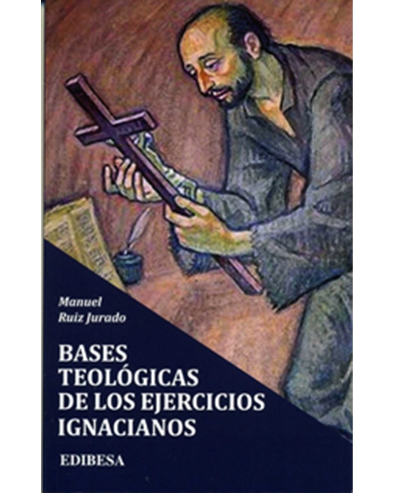 BASES TEOLÓGICAS DE LOS EJERCICIOS IGNAC