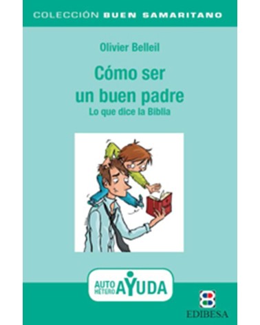 CÓMO SER UN BUEN PADRE