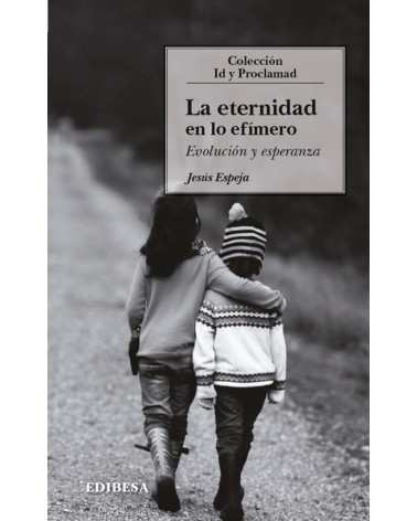 LA ETERNIDAD EN LO EFÍMERO