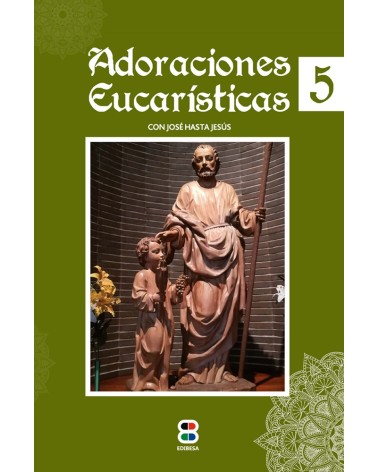ADORACIONES EUCARÍSTICAS 5