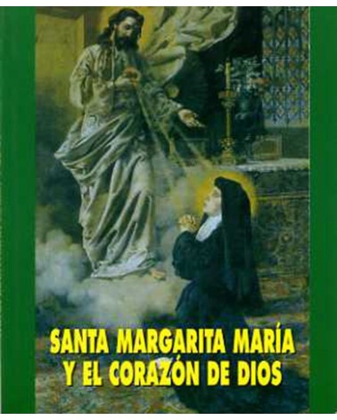 SANTA MARGARITA MARIA Y EL CORAZÓN DE DIOS (LIBRO)