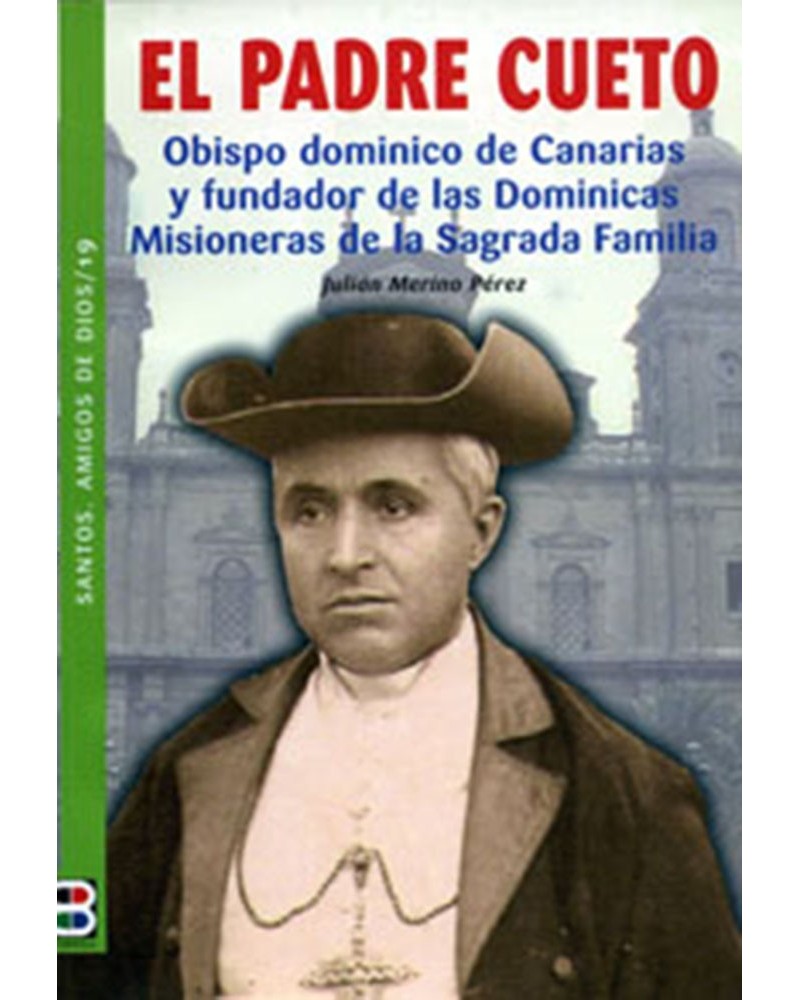 EL PADRE CUETO (STOS AMIGOS DE DIOS)