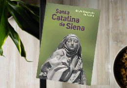 Edibesa publica 'Santa Catalina de Siena (Leyenda Maior)', del beato Raimundo de Capua